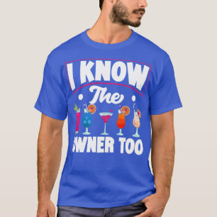 Mixology Bartender Cocktails Mixologist I Know The T-Shirt