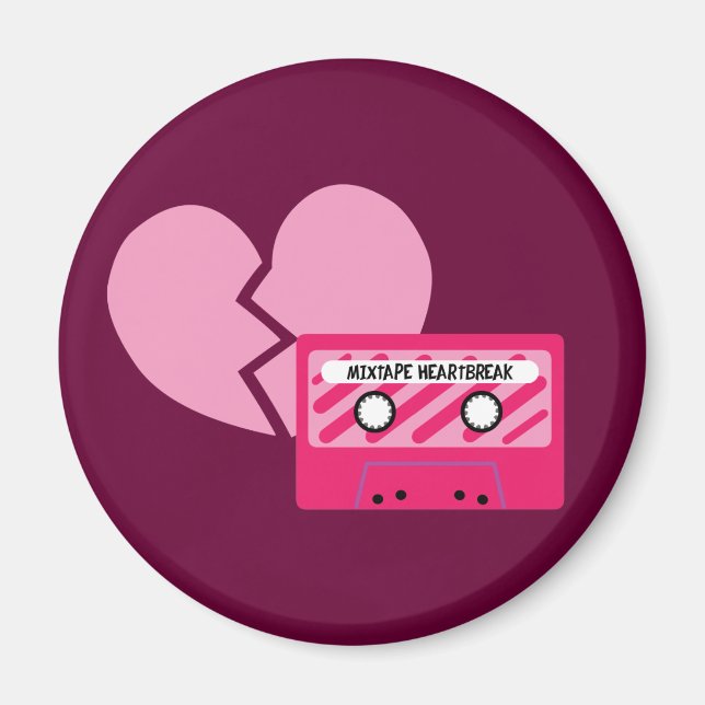 MixTape Heartbreak Magnet (Front)