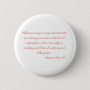 Miyamoto Musashi Quote Pinback Button