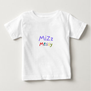 Mizz Messy Toddler Tee