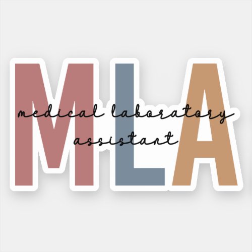 MLA Medical Laboratory Assistant Sticker