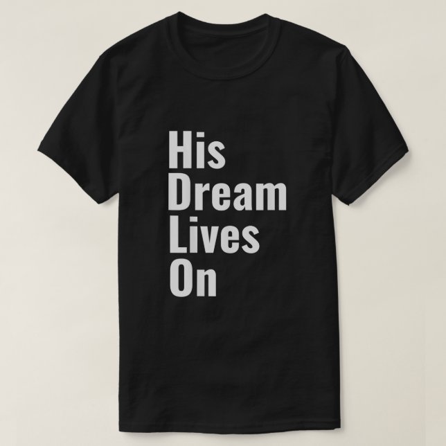 MLK Martin Luther King Day T-Shirt (Design Front)