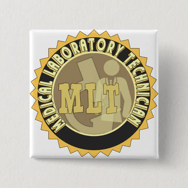 MLT BADGE MEDICAL LABORATORY TECHNICIAN PINBACK BUTTON | Zazzle