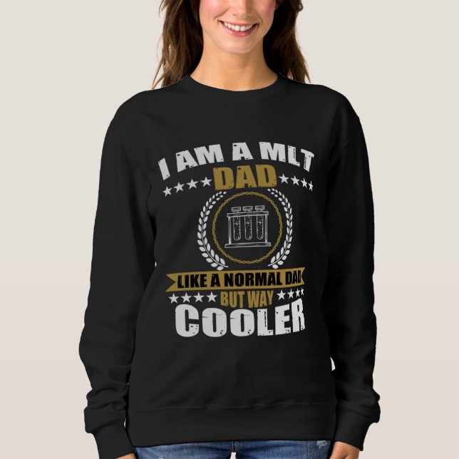 MLT Dad Outfit Medical Laboratory Technician Men L Sweatshirt (Front)