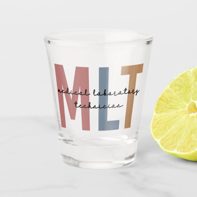 MLT Medical Laboratory Technician Medical Lab Tech Shot Glass (Front)