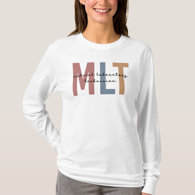MLT Medical Laboratory Technician Medical Lab Tech T-Shirt (Front)