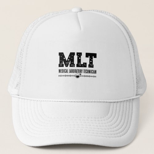 MLT Medical Laboratory Technician Science Lab Tech Trucker Hat