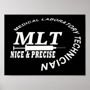 MLT SLOGAN NICE AND PRECISE MEDICAL LAB TECH POSTER