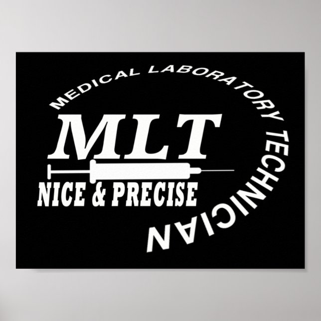 MLT SLOGAN NICE AND PRECISE MEDICAL LAB TECH POSTER (Front)