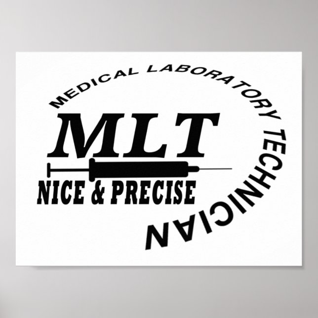 MLT SLOGAN NICE AND PRECISE MEDICAL LAB TECH POSTER (Front)