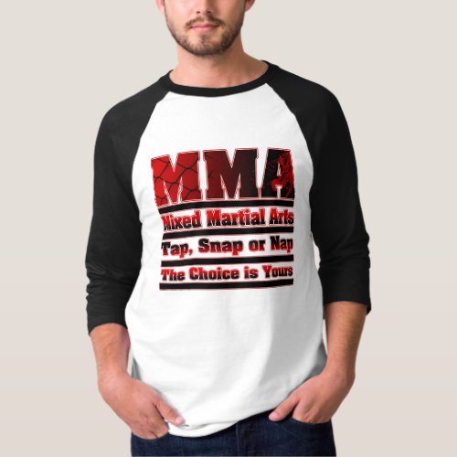 MMA Tap Snap or Nap Mixed Martial Arts T_Shirt