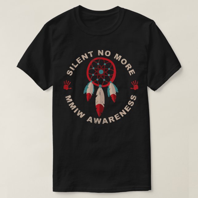 MMIW Clothing Missing Murdered Indigenous Women  T-Shirt (Design Front)