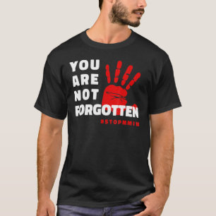 Mmiw Image For Missing Murdered Indigenous Women A T-Shirt