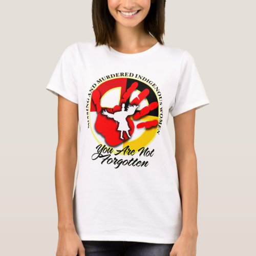 MMIW Missing and Murdered Indigenous Women mens an T_Shirt