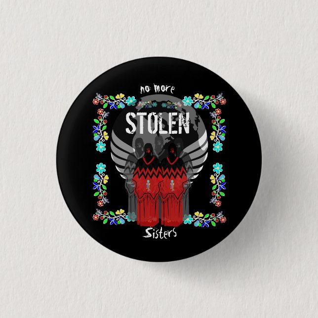 MMIW No More Stolen Sisters Button (Front)