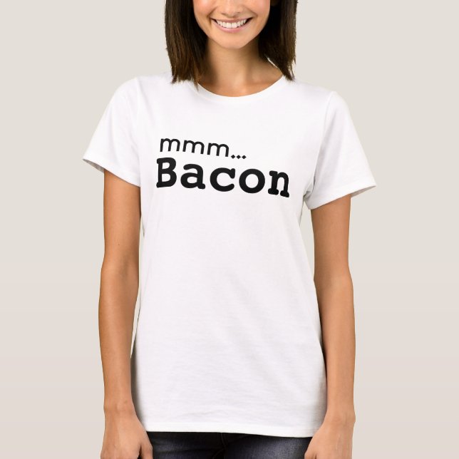 MMM ... Bacon Love T-Shirt (Front)