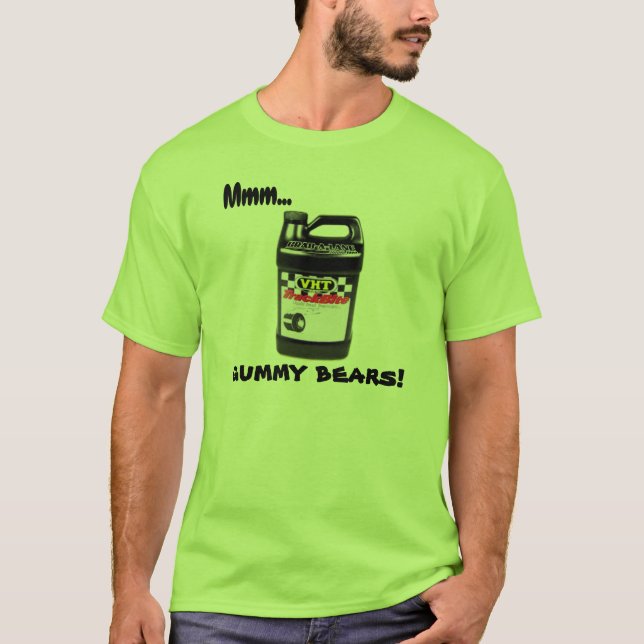 Mmm... GUMMY BEARS! Drag Racer T-Shirt (Front)