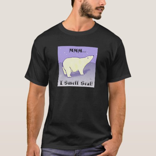 MMM I Smell Seal Polar Bear T_Shirt