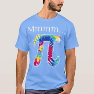 Mmm Pi Funny PI Day Tie Dye Happy Pi Day Mathemati T-Shirt