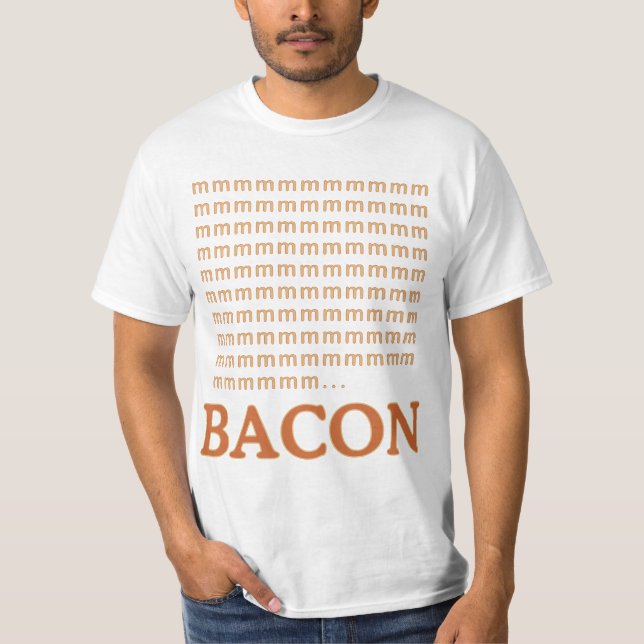 mmmmmmmmm... BACON T-Shirt (Front)