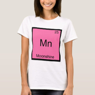 Mn - Moonshine Funny Chemistry Element Symbol Tee