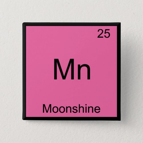 Mn _ Moonshine Funny Chemistry Element Symbol Tee Button