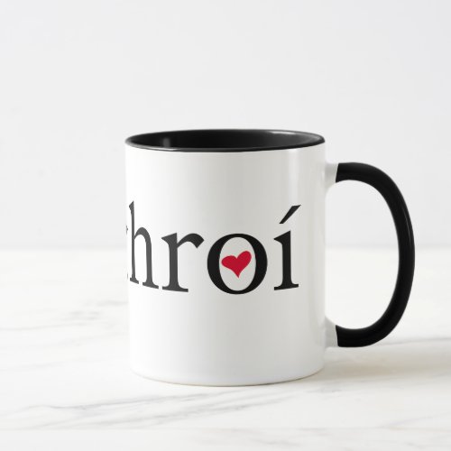 Mo chro or My Heart Gaelic Expression Mug