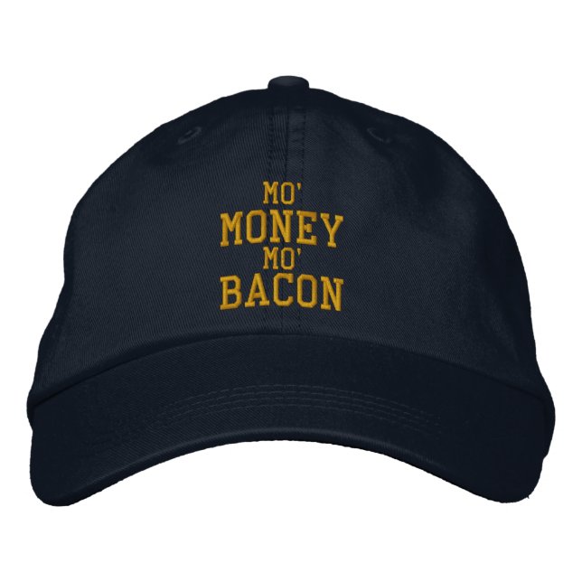 MO' MONEY MO' BACON Embroidered Cap (Front)