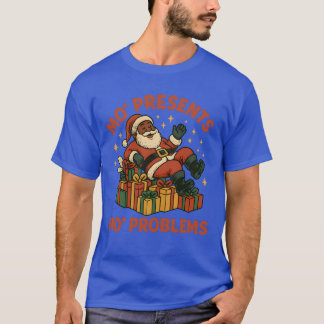 MO’ PRESENTS MO’ PROBLEMS T-Shirt