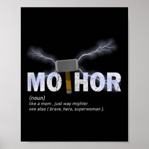 Mo-thor Like Mom Just Way Mightier Funny Mother's  Poster