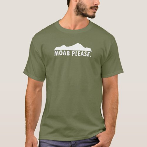 Moab Please T_Shirt