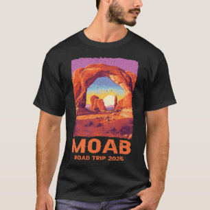 Moab Utah Road Trip 2025 Hiking Mountains Outdoor  T-Shirt