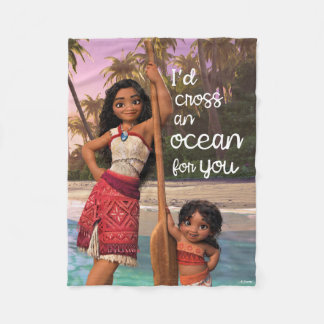 Moana & Simea: I'd Cross an Ocean For You Fleece Blanket