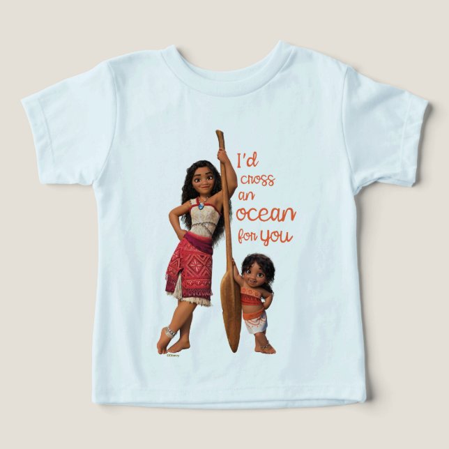 Moana & Simea: I'd Cross an Ocean For You Toddler T-shirt (Design Front)