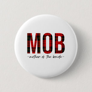 Mob Mother Of The Bride Wedding Shower Wedding Bac Button