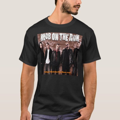Mob on the Run _ The Gang T_Shirt