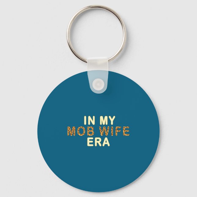 Mob Wife Era Shirt Swea Funny Gift For Women  Keychain (Front)