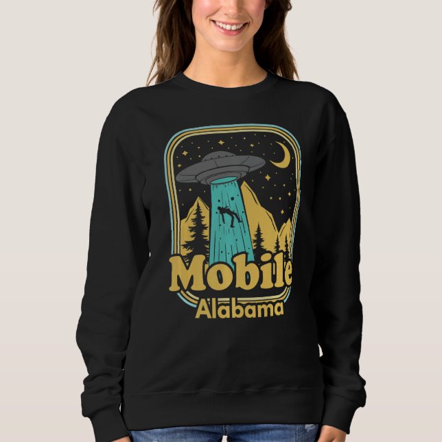 Mobile Alabama Ufo Alien Hunter Ironic 80s State P Sweatshirt (Front)