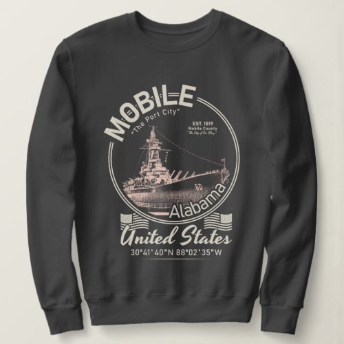 MOBILE CITY ALABAMA _ USS ALABAMA BATTLESHIP SWEATSHIRT