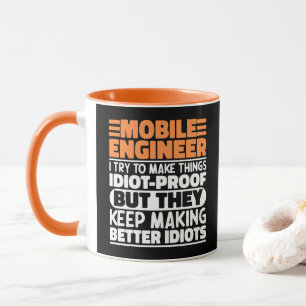 Mobile Engineer I Try To Make Things Funny Sayings Mug
