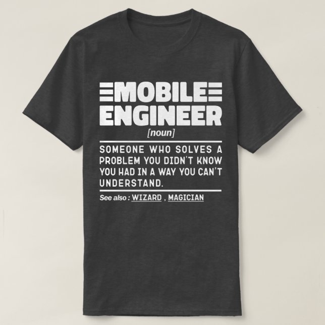 Mobile Engineer Noun Troubleshooting Specialist T-Shirt (Design Front)