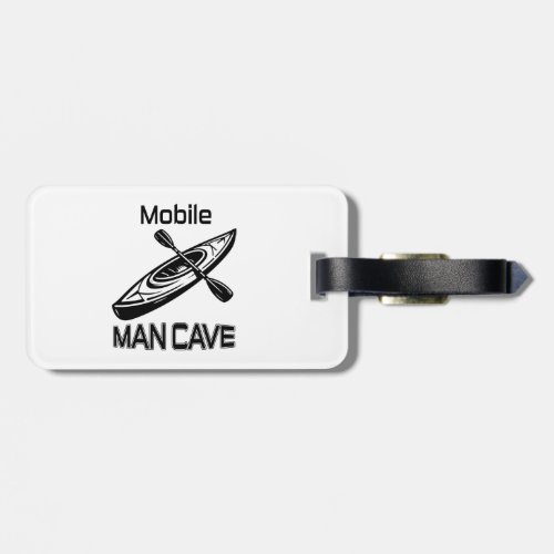 Mobile Man Cave Kayak Luggage Tag