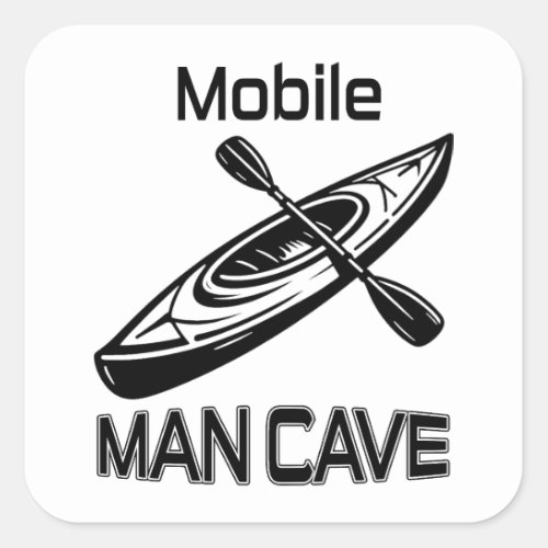 Mobile Man Cave Kayak Square Sticker