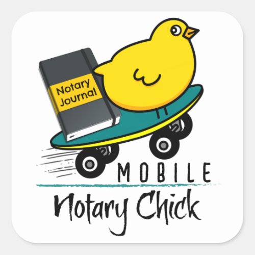 Mobile Notary Chick Riding Skateboard with Journal Square Sticker