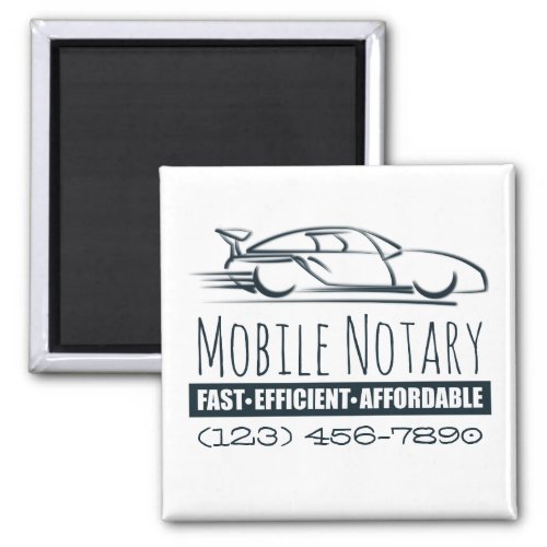 Mobile Notary Public Fast Car with Phone Number Square Magnet