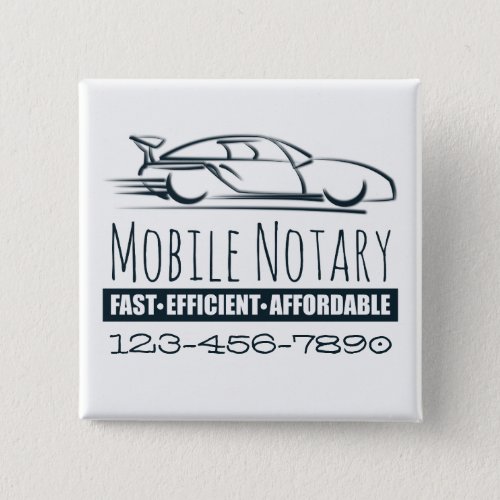 Mobile Notary Public Fast Car with Phone Number Pinback Button