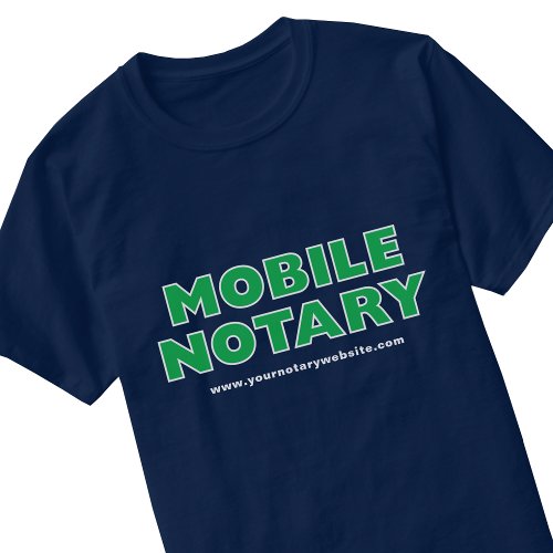 Mobile Notary Public Green Navy Editable Website T_Shirt