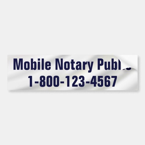 Mobile Notary Public with Phone Number Bumper Sticker