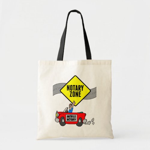 Mobile Notary Zone Yellow Road Sign Red Sports Car Tote Bag