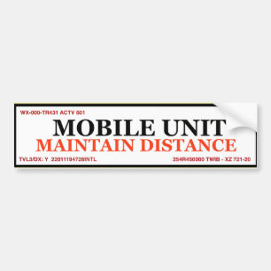 Mobile Unit Bumper Sticker - Tailgate Deterrent